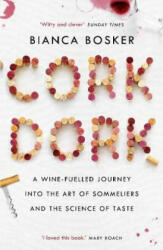 Cork Dork - Bianca Bosker (ISBN: 9781760632205)