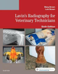 Lavin's Radiography for Veterinary Technicians - Marg Brown, Lois Brown (ISBN: 9780323413671)