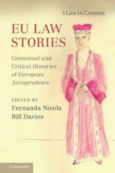 Eu Law Stories: Contextual and Critical Histories of European Jurisprudence (ISBN: 9781107545038)
