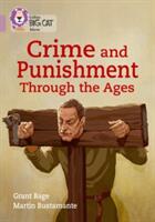 Collins Big Cat - Crime & Punishment Through the Ages: Band 18/Pearl (ISBN: 9780008208998)