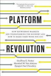 Platform Revolution - Geoffrey G. Parker, Marshall W. Van Alstyne, Sangeet Paul Choudary (ISBN: 9780393354355)