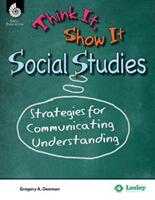 Think It Show It Social Studies (ISBN: 9781425816520)