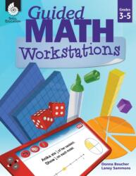 Guided Math Workstations Grades 3-5 (ISBN: 9781425817299)