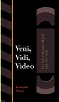 Veni Vidi Video: The Hollywood Empire and the VCR (ISBN: 9780292791466)