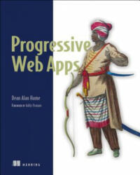 Progressive Web Apps - Dean Alan Hume (ISBN: 9781617294587)
