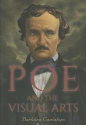 Poe and the Visual Arts - BARBARA CANTALUPO (ISBN: 9780271063102)