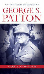 George S. Patton - Gary Bloomfield (ISBN: 9781493029488)