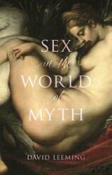 Sex in the World of Myth (ISBN: 9781780239774)