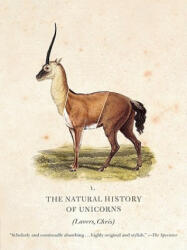 The Natural History of Unicorns - Chris Lavers (ISBN: 9780060874155)