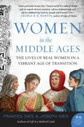 Women in the Middle Ages - Frances Gies (ISBN: 9780060923044)