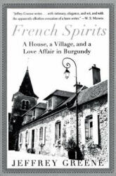 French Spirits - Jeffrey Greene (ISBN: 9780060934101)