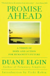 Promise Ahead - Duane Elgin, Vicki Robin (ISBN: 9780060934996)