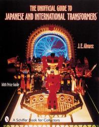 The Unofficial Guide to Japanese and International Transformers (2001)