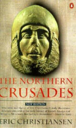 Northern Crusades - Eric Christiansen (1998)