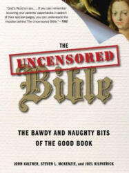 Uncensored Bible - John Kaltner (ISBN: 9780061238857)