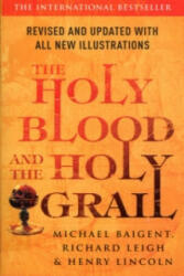 Holy Blood And The Holy Grail - Michael Baigent (2006)