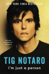 I'm Just a Person - Tig Notaro (ISBN: 9780062266644)