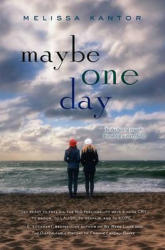 Maybe One Day - Melissa Kantor (ISBN: 9780062279217)