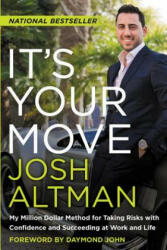 It's Your Move - Josh Altman (ISBN: 9780062369260)