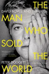 The Man Who Sold the World: David Bowie and the 1970s (ISBN: 9780062024664)
