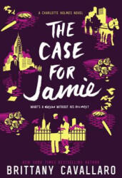 The Case for Jamie - Brittany Cavallaro (ISBN: 9780062398970)