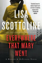 Everywhere That Mary Went - Lisa Scottoline (ISBN: 9780062415523)