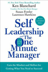 Self Leadership and the One Minute Manager - Ken Blanchard, Susan Fowler, Lawrence Hawkins (ISBN: 9780062698674)