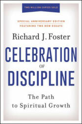 Celebration of Discipline, Special Anniversary Edition - Richard J. Foster (ISBN: 9780062803887)