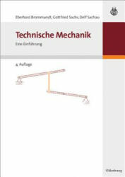 Technische Mechanik - Eberhard Brommundt, Gottfried Sachs, Delf Sachau (2006)