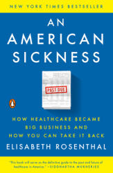 American Sickness - Elisabeth Rosenthal (ISBN: 9780143110859)