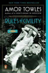 Rules of Civility - Amor Towles (ISBN: 9780143121169)