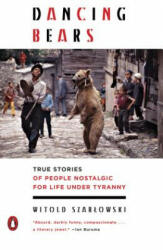 Dancing Bears - Witold Szablowski, Antonia Lloyd-Jones (ISBN: 9780143129745)