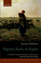 Dignity, Rank, and Rights - Jeremy Waldron (ISBN: 9780190235444)