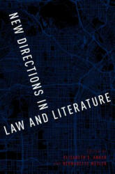 New Directions in Law and Literature - Elizabeth S. Anker, Bernadette Meyler (ISBN: 9780190456375)