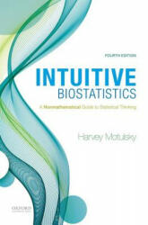 Intuitive Biostatistics - Harvey Motulsky (ISBN: 9780190643560)
