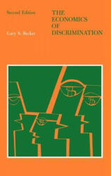 Economics of Discrimination - Gary S. Becker (ISBN: 9780226041162)