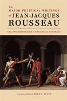 The Major Political Writings of Jean-Jacques Rousseau: The Two Discourses and the Social Contract (ISBN: 9780226151311)