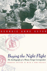 Buying the Night Flight: The Autobiography of a Woman Foreign Correspondent (ISBN: 9780226289915)