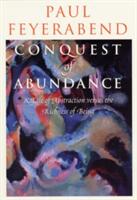 Conquest of Abundance: A Tale of Abstraction Versus the Richness of Being (ISBN: 9780226245348)