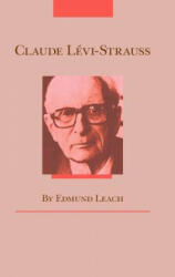 Claude Levi-Strauss - Edmund Leach (ISBN: 9780226469683)