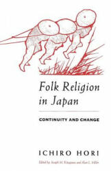 Folk Religion in Japan - Ichiro Hori (ISBN: 9780226353340)