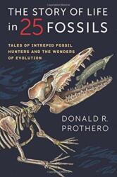 The Story of Life in 25 Fossils (ISBN: 9780231171915)