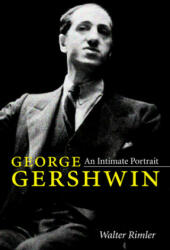 George Gershwin - Walter Rimler (ISBN: 9780252081293)