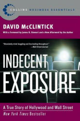 Indecent Exposure: A True Story of Hollywood and Wall Street (ISBN: 9780060508159)