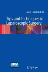 Tips and Techniques in Laparoscopic Surgery - Jean-Louis Dulucq, J. Périssat (2004)