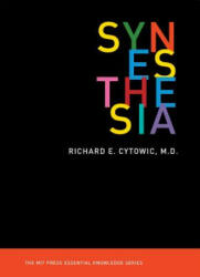 Synesthesia - Richard E. (Doctor) Cytowic (ISBN: 9780262535090)