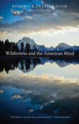 Wilderness and the American Mind (ISBN: 9780300190380)