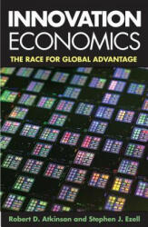 Innovation Economics - Robert D Atkinson (ISBN: 9780300205657)
