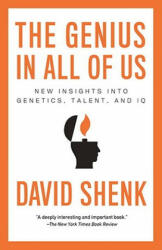 The Genius in All of Us - David Shenk (ISBN: 9780307387301)