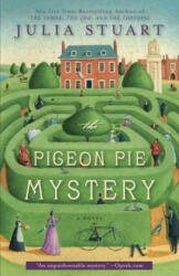The Pigeon Pie Mystery - Julia Stuart (ISBN: 9780307947697)